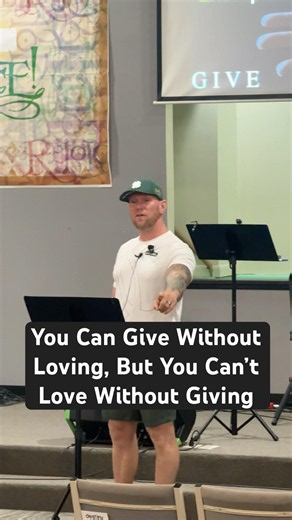 You Can Give Without Loving, But You Can’t Love Without Giving