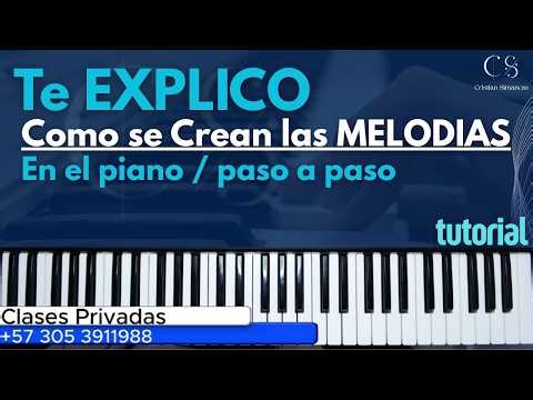Te EXPLICO Como se Crean las MELODIAS en el Piano //Paso a Paso//