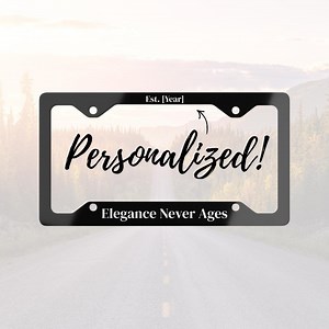 Custom License Plate Frame Est. [year] Elegance Never Ages Plate Cover Car Accessories License Plate Holder Personalized Gift Car Lover - Etsy Canada
