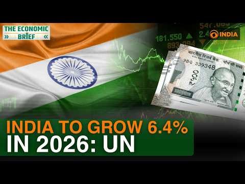Indian economy to grow at 6.4% in 2026, UN says India driving growth in Asia | US Tariffs
