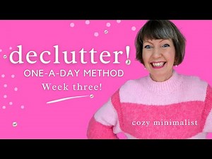ONE WEEK of decluttering! Minimalist Flylady, Hygge Home tips