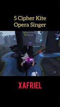 5 Cipher Kite Opera Singer #identityv #第五人格 #idv