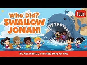 Who Did? (Swallow Jonah) – TPC KIDS MINISTRY | Fun Bible Action Song for Kids