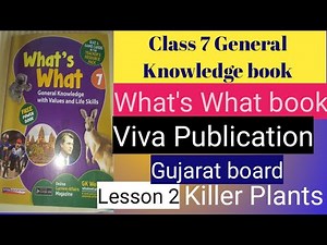 Class 7 general knowledge lesson 2 Killer Plants what's what book viva publication #gujarat_board