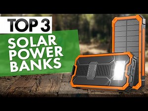 TOP 3 Best Solar Power Banks in 2022!