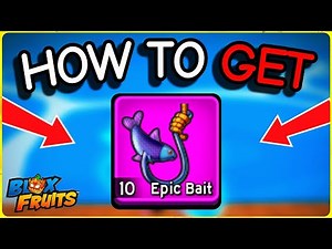 How to Get EPIC BAIT in Blox Fruits (Fast & Easy Guide)