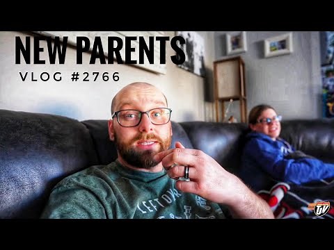 NEW PARENTS | TJV | Vlog #2766
