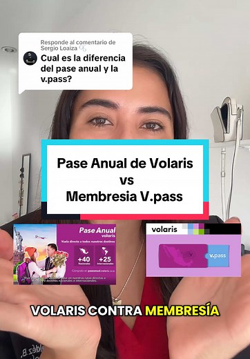 Respuesta a @Sergio Loaiza 🫧 te cuento la diferencia entre el pase anual de volaris y la membresía v.pass de volaris, ambas tienen sus beneficios y limitaciones, ustedes con cual se quedan? #volaris #vuelos #vuelosbaratos #viajes #bootcampuntalfredo