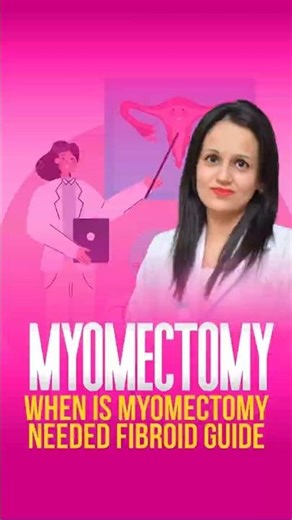Fibroid Removal When Is Surgery Needed