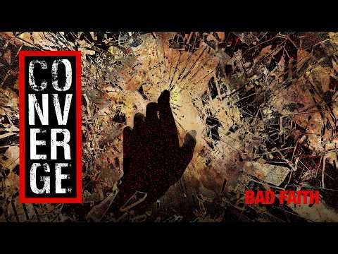 Converge - "Bad Faith" (Official Visualizer)