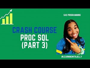 SAS PROC SQL CRASH COURSE - JOINS (Part 3): SQL for Beginners