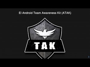 Introducción a ATAK: Kit de Consciencia situacional para Equipos de Android