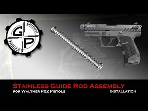 Walther P22 Stainless Steel Guide Rod Assembly Installation