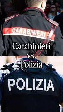 Italy’s Two Police Forces Explained: Carabinieri vs Polizia