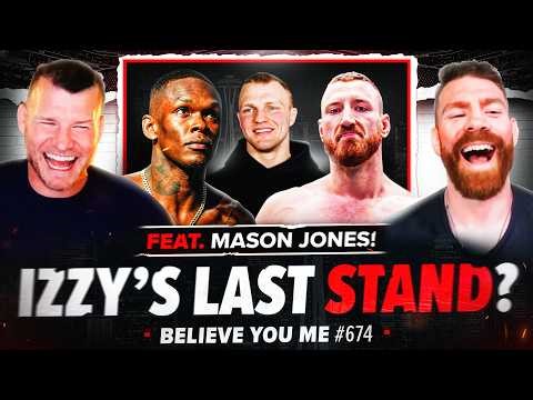 BISPING'S BELIEVE YOU ME Podcast: 674: Izzy's Last Stand Ft. Mason Jones