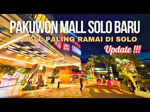 Update Terbaru, Pakuwon Mall Solo Baru 2024 | 4K video
