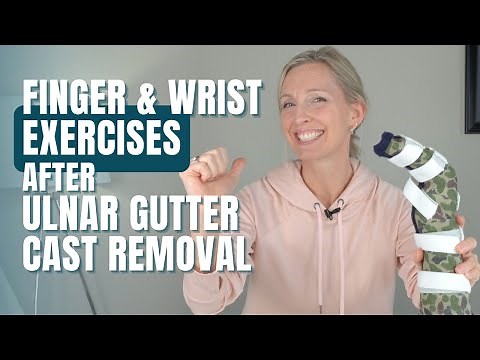 Finger and Wrist Exercises After Ulnar Gutter Cast Removal