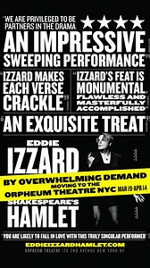 New York!!! After sell out shows at Greenwich House Theater, my solo theatrical production of Shakespeare’s Hamlet is transferring to the larger Orpheum Theater for a limited run! Tickets on sale now!! | Eddie Izzard
