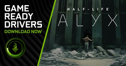 Game Ready Driver For Half-Life: Alyx and NVIDIA DLSS 2.0 Available For Download