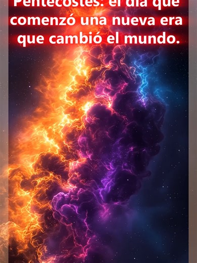 Pentecostés: El Inicio de una Nueva Era
