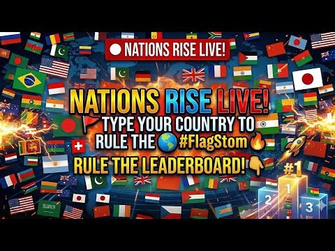 NATIONS RISE LIVE! 🚀 Type Your Country to Rule the Leaderboard! 🌍⭐ #FlagStorm