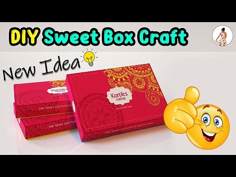 Sweet Box Craft Idea | Reuse Sweet Box | Best out of Waste Sweet box Idea