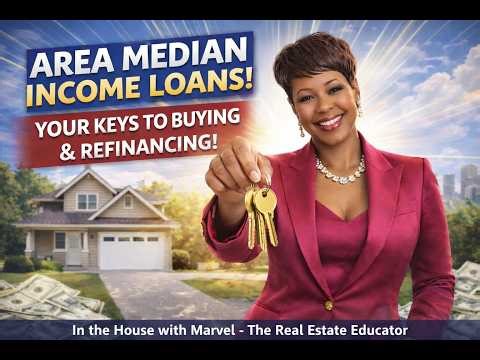 Area Median Income Loans Your Key to Buying & Refinancing