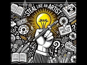 STEAL LIKE AN ARTIST | Austin Kleon | Book Summary