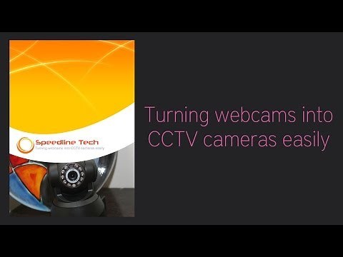 How to turn webcams into CCTV cameras for viewing over the internet