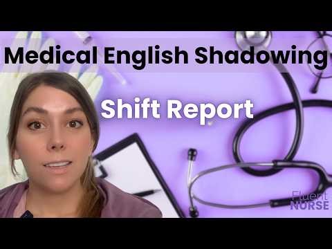 Real Nurse Shift Report – Shadowing Practice (Pneumonia Case)