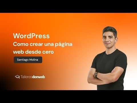 🔥 Creá tu página web en WordPress desde cero | Paso a paso y sin experiencia 🚀