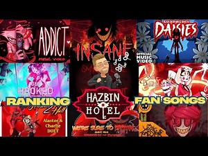 Ranking Hazbin Hotel Fan Songs
