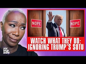 Watch What They Do: Ignoring Trump's SOTU | The Joy Reid Show LIVE!