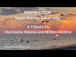A Tribute to Hurricane Helene and Milton Victims | Inspirational Quotes