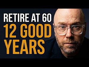 Retire at 60: I Ran The Numbers And Here's What I Found