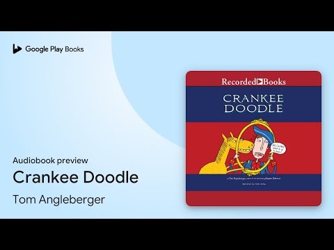 Crankee Doodle by Tom Angleberger · Audiobook preview