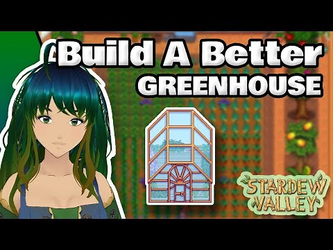 Upgrade your Greenhouse! | Stardew Valley Mods