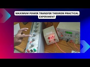 Maximum Power Transfer Theorem practical experiment