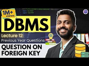 Question on Foreign Key Video Lecture | Crash Course: Computer Science Engineering (CSE)