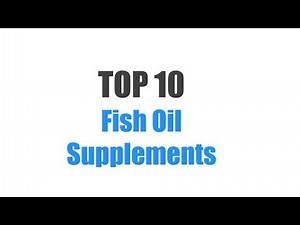 Best Fish Oil Supplements - Top 10 Ranked