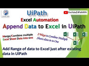 Append Range UiPath | Merge Excel Data UiPath | Excel Automation UiPath RPA