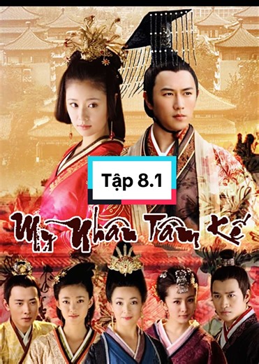 Mỹ nhân tâm kế tập 8.1 #xuhuong #mynhantamke #lamtamnhu #duongmich