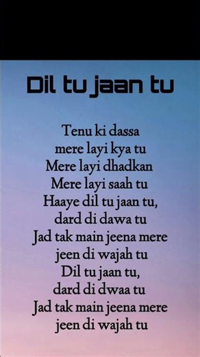 Dil tu jaan tu song lyrics❤️