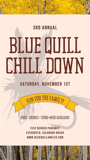 Join us at the Blue Quill Angler on Saturday, November 1st for our Chill Down event! Enjoy food, drinks, and discounts on lots of gear! We look forward to to hanging out! 🎉🍔🥤 🎣 🍂 ❄️ #bluequillangler #flyfishing #coloradoflyfishing #flyshop #troutfishing #flytying #catchandrelease #flyfishcolorado #matchthehatch #tailwaterjunkie | The Blue Quill Angler
