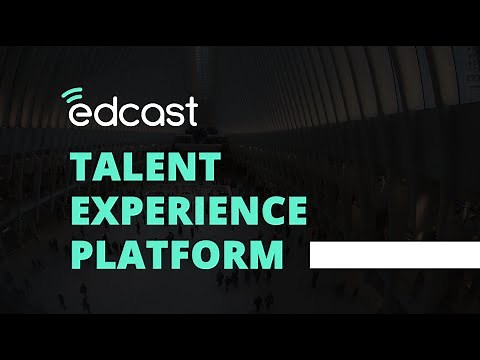 Building a Future Ready Workforce with EdCast - Talent Experience Platform