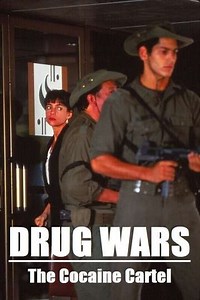 Drug Wars: The Cocaine Cartel (1992) - Movie