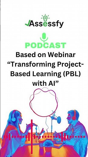 🎙️Podcast on Transforming 👩🏻‍💻Project-Based Learning (PBL) with AI #project #education #learning #ai