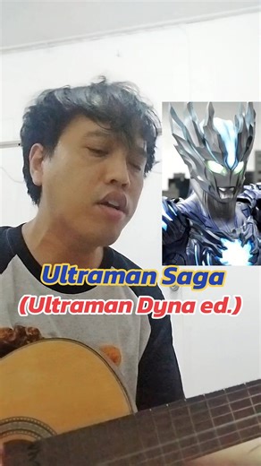 Explore Ultraman Saga: A Dyna Edition Song Cover