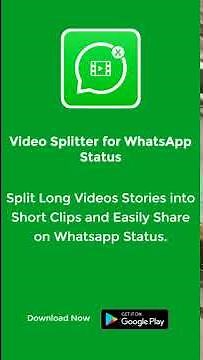 how to split long video for whatsapp status