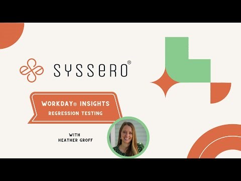 Workday® Insights - Regression Testing